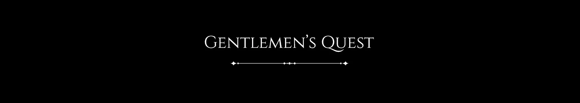 Gentlemen's Quest